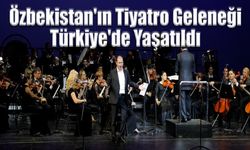 Özbek Sanatçılardan Büyüleyen Konser!