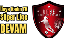 ÜNYE KADIN FK, SÜPER LİGE DEVAM