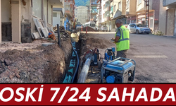 OSKİ 7/24 SAHADA