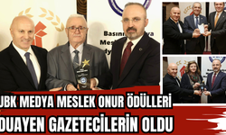 UBK MEDYA MESLEK ONUR ÖDÜLLERİ DUAYEN GAZETECİLERİN OLDU…