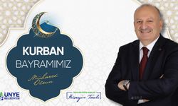 Ünye Belediye Başkanı Hüseyin Tavlı’dan Kurban Bayramı Mesajı