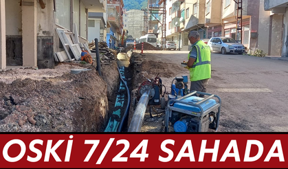 OSKİ 7/24 SAHADA
