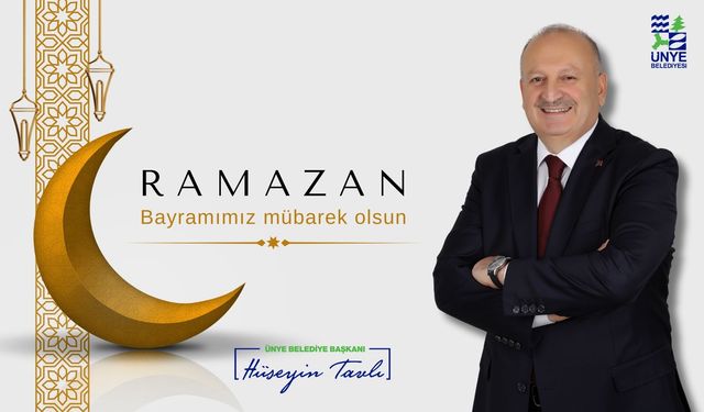 Başkan Tavlı; “Ramazan Bayramına Ulaşmanın Mutluluğunu Yaşıyoruz”