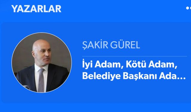 İyi Adam, Kötü Adam, Belediye Başkanı Adam !…