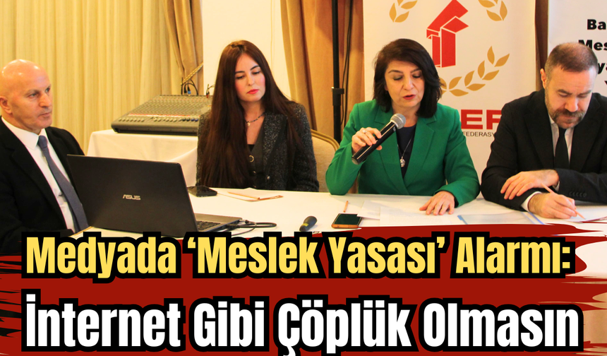 Medyada ‘Meslek Yasası’ Alarmı: İnternet Gibi Çöplük Olmasın